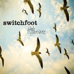Switchfoot „Hello Hurricane”