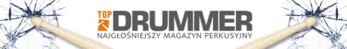 TopDrummer Najgłośniejszy Magazyn Perkusyjny w Polsce