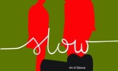Slow „Art of Silence”