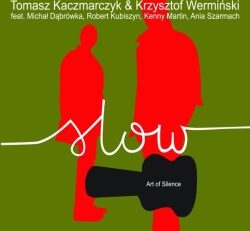 Slow „Art of Silence”