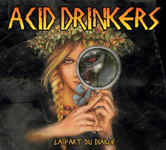 acid drinkers la part du diable