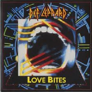 Def Leppard Love Bites Def Leppard Love Bites