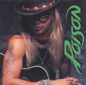 poison every rose has its torn poison every rose has its torn