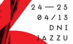 6. Letnia Akademia Jazzu - międzynarodowe święto muzyków jazzowych