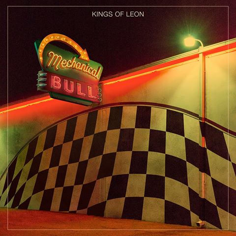 Kings of Leon Mechanical Bull Kings of Leon Mechanical Bull