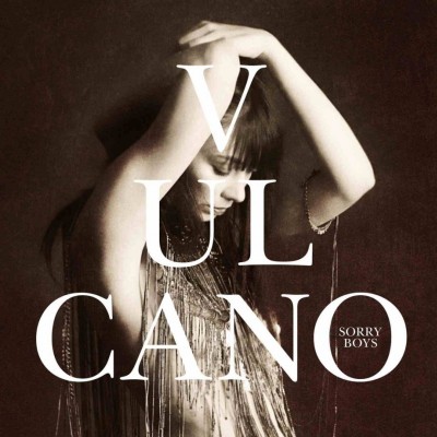 9.vulcano-sorry-boys