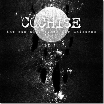 Cochise The Sun Also Rises For Unicorns