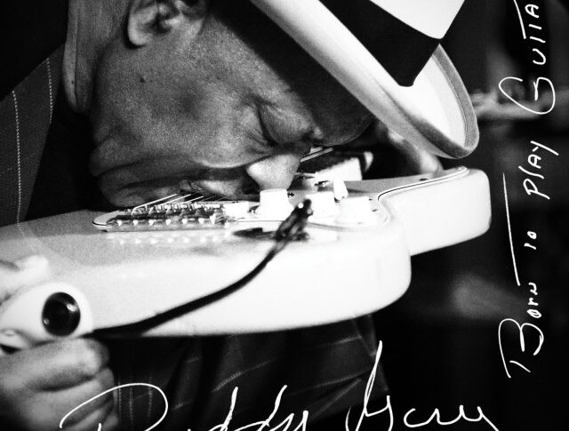 Buddy Guy "Born To Play Guitar"