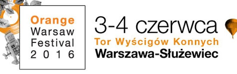 Orange Warsaw Festival 2016: Polscy artyści w składzie imprezy!