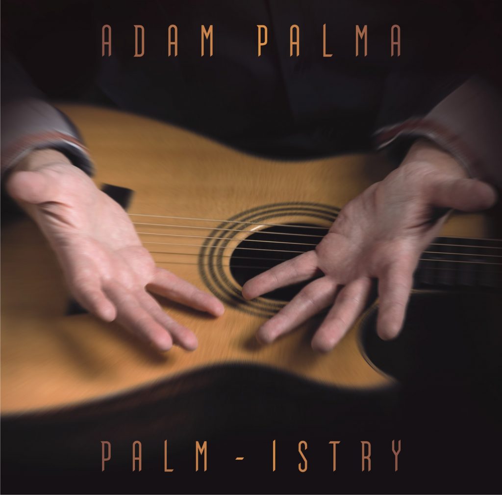 Adam Palma - "Palm-Istry"