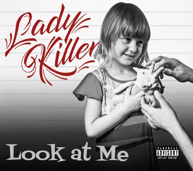 Lady Killer - "Look At Me"