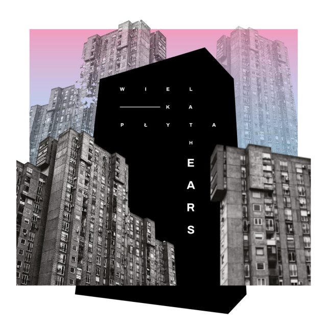 The Ears - "Wielka płyta"