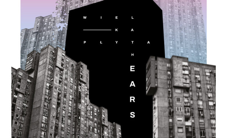 The Ears - "Wielka płyta"