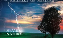 Krzysztof Misiak „Siłami Natury” - recenzja