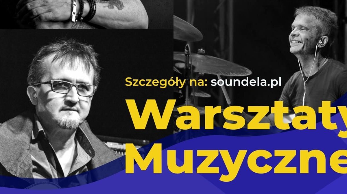 Jacek Królik zaprasza na Soundela 2021, Lubawskie Warsztaty Muzyczne