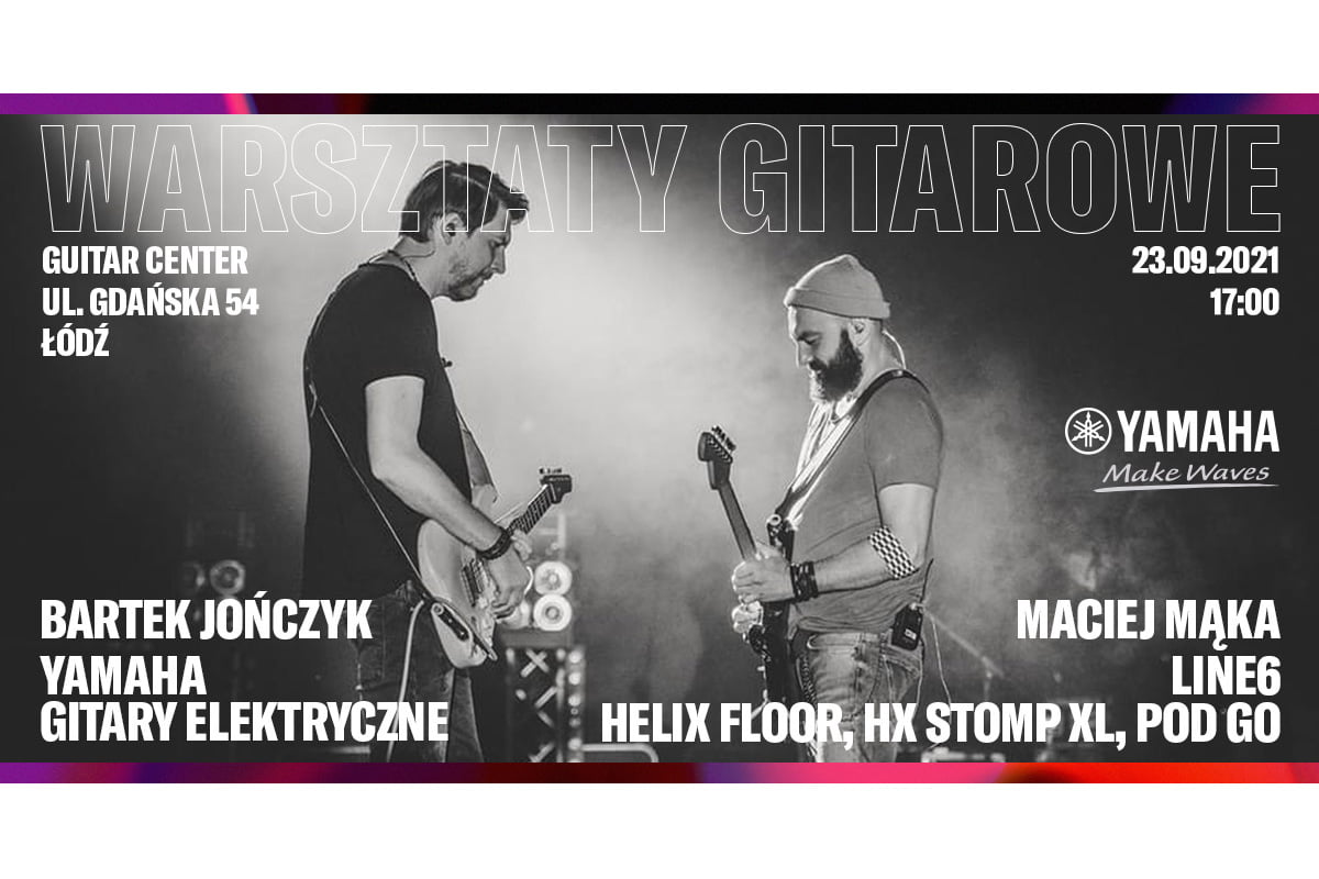 Warsztaty Gitarowe Yamaha Line 6 (fot. Guitar Center)