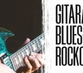 Polecamy szkołę Piotra Wójcickiego „Gitara blues-rockowa – teoria i praktyka”