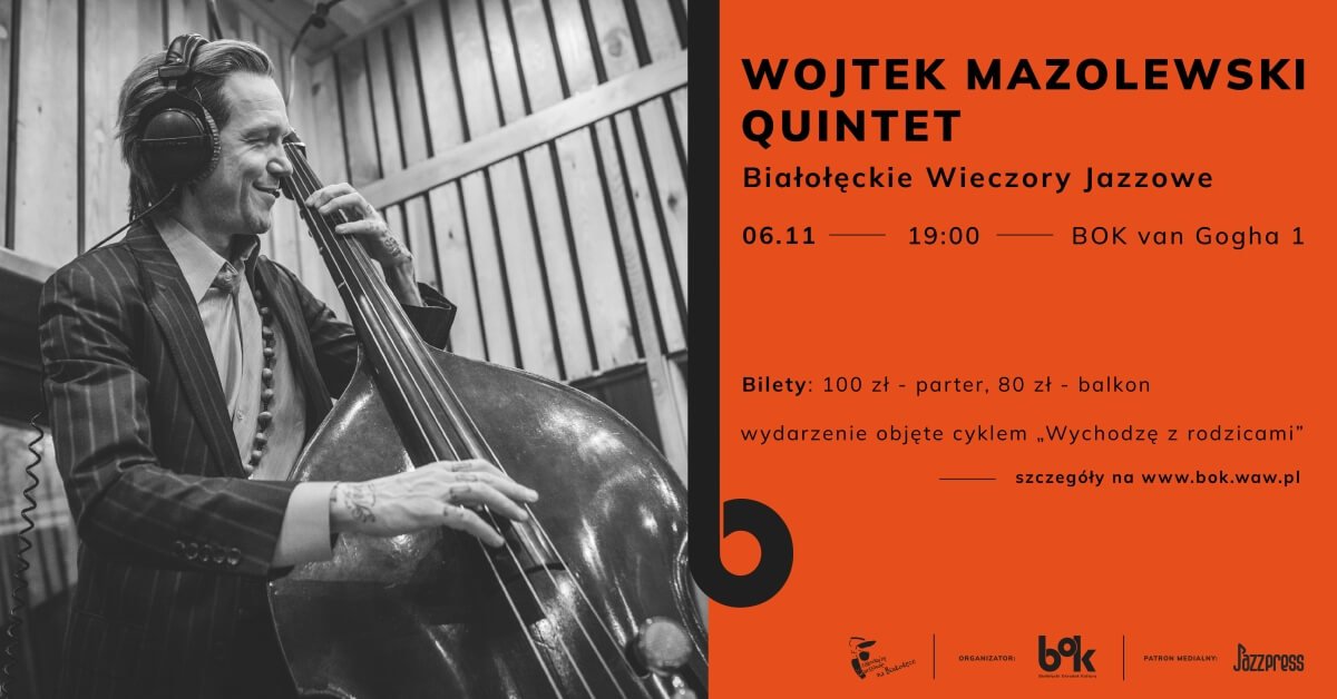 Białołęckie Wieczory Jazzowe: Wojtek Mazolewski Quintet, 6.11.2022, Warszawa