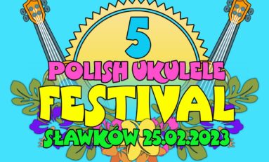 Piąta edycja Polish Ukulele Festival już w lutym